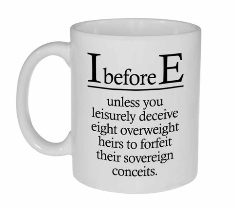 I Before E English Spelling Rule -Coffee or Tea Mug