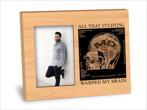 MD Degree Picture Frame - All That Studying Warped My Brain
