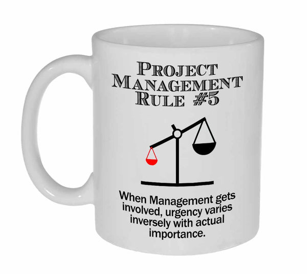Project Management Rule #5 Coffee or Tea Mug