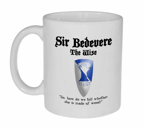 Sir Bedevere- Monty Python and the Holy Grail Coffee or Tea Mug