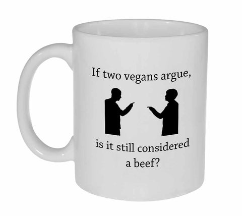 Vegan Argument Funny Coffee or Tea mug