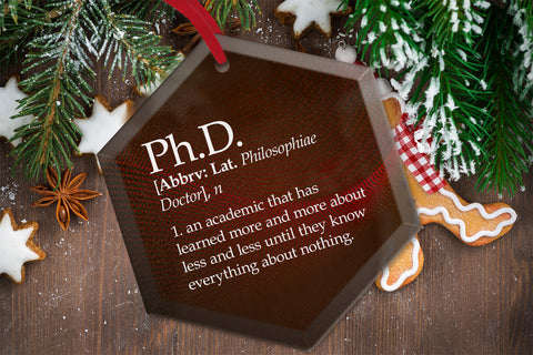 Ph. D.  Definition Funny Glass Christmas Ornament