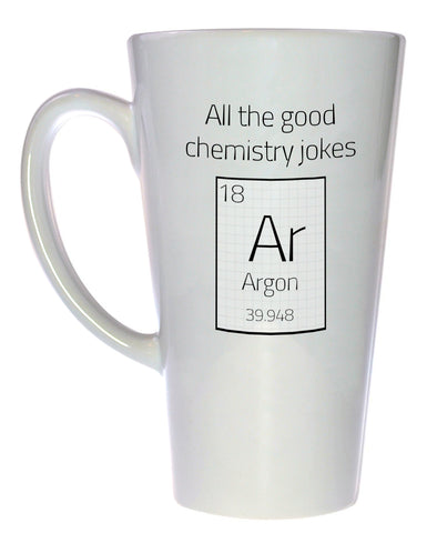 All the Good Chemistry Jokes Argon (are gone) Tall  Coffee or Tea Mug, Latte Size