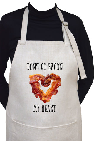 Don't Go Bacon ( Breaking) My Heart Adjustable Neck Apron With Large Front Pocket