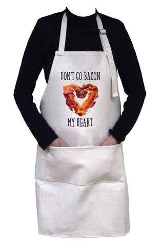 Don't Go Bacon ( Breaking) My Heart Adjustable Neck Apron With Large Front Pocket