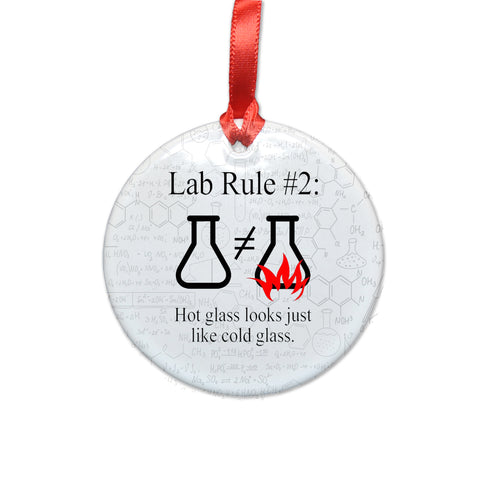Lab Rule 2 Hot Glass Looks Just Like Cold Glass 1 Ceramic Christmas Ornament