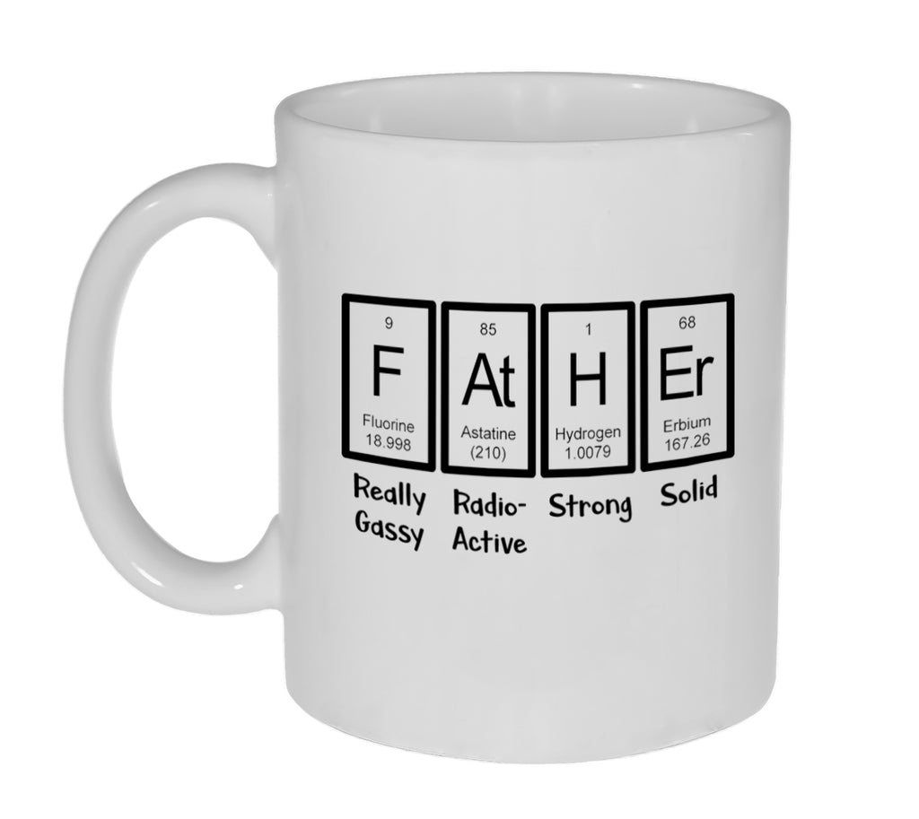 Father Periodic Table Definition 11 ounce Funny Coffee or Tea Mug