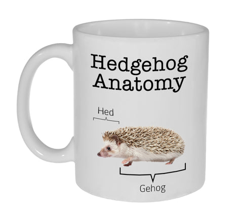 Hedgehog Anatomy Funny Coffee or Tea Mug- 11 Ounce
