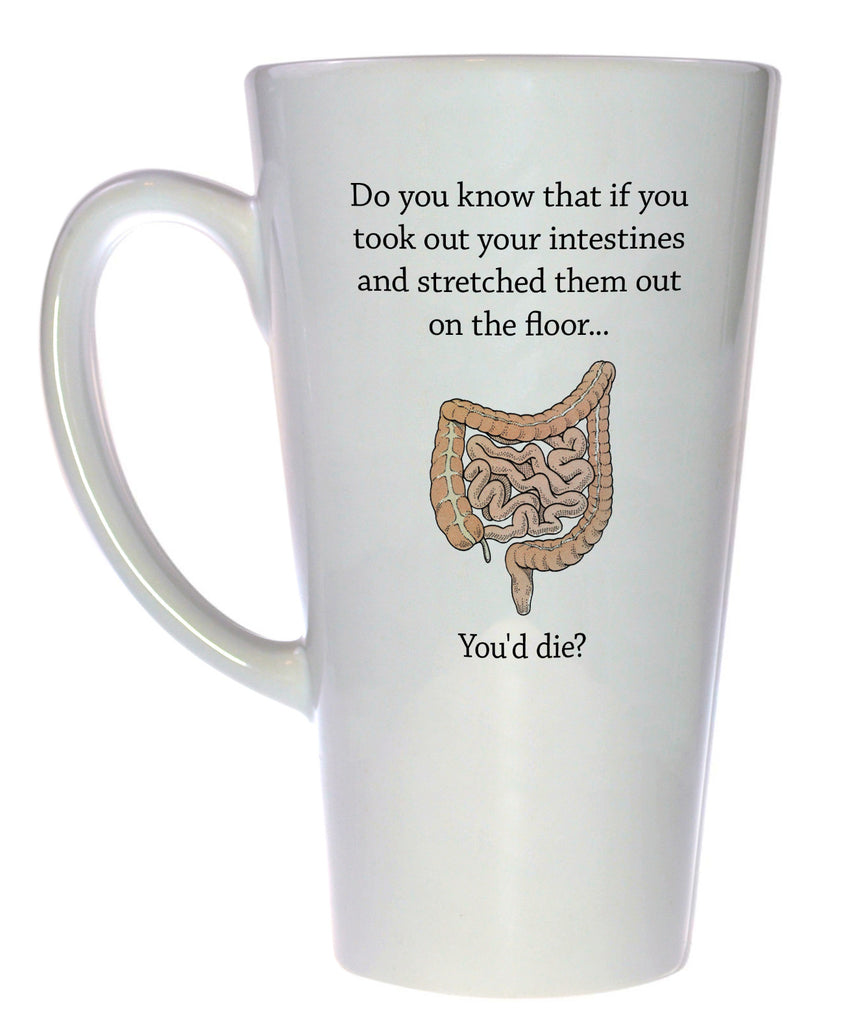 If You Took Out Your Intestines Coffee or Tea Mug, Latte Size