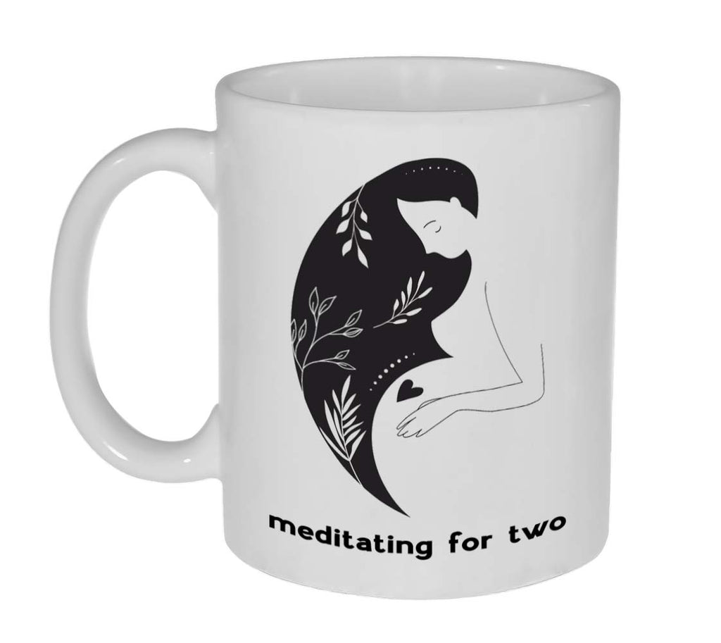 Meditating For Two - 11 Ounce Coffee or Tea Mug - Great Pregnancy Baby Shower Gift