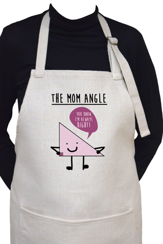 The Mom Angle- You Know I'm Always Right  Adjustable Apron with Pocket