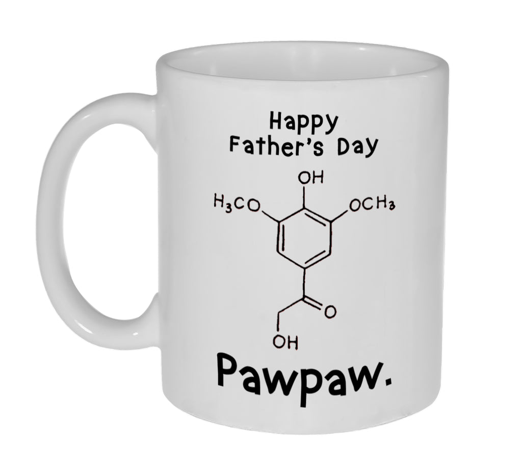 Happy Father's Day - Paw Paw - 11 ounce Funny Coffee or Tea Mug