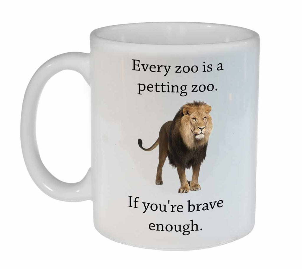 Every Zoo is a Petting Zoo Coffee or Tea Mug