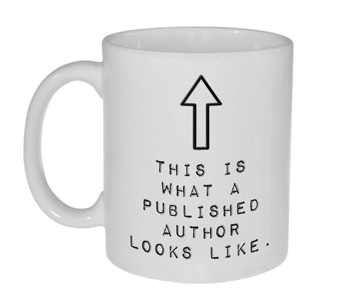 This is What a Published Author Looks Like- Funny Coffee or Tea Mug