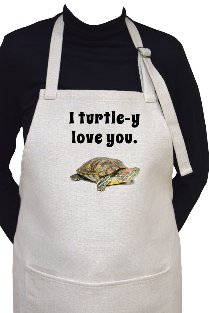 I Turtle-y ( Totally ) Love You Adjustable Neck Apron With Large Front Pocket