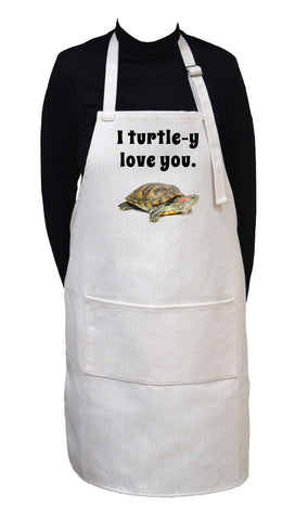 I Turtle-y ( Totally ) Love You Adjustable Neck Apron With Large Front Pocket