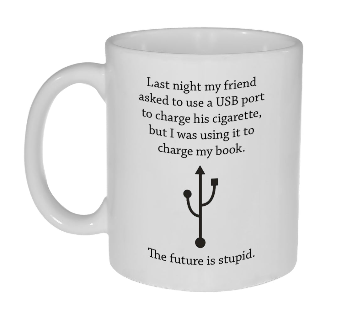 USB Port Quote Funny Coffee or Tea Mug – Neurons Not Included™