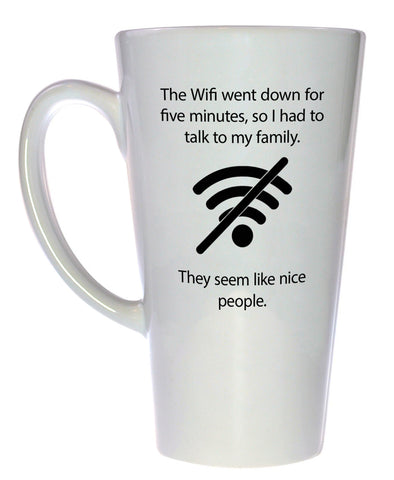 The Wifi Went Down Coffee or Tea Mug, Latte Size