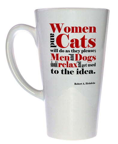 Women and Cats Robert Heinlein Quote Coffee or Tea mug, Latte Size