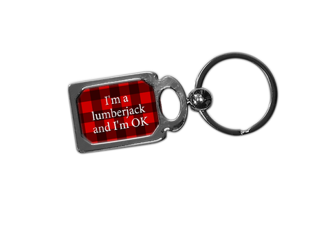I'm a lumberjack and I'm OK metal key chain or ring
