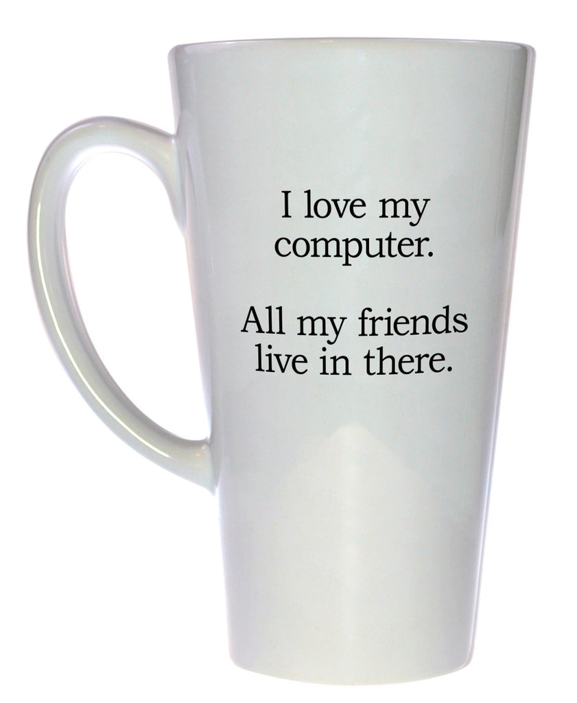 I Love my Computer Mug, Latte Size