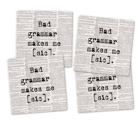 Bad Grammar Makes Me [Sic] Coaster Set - Ceramic Tile 4 Piece Set - Caddy Included