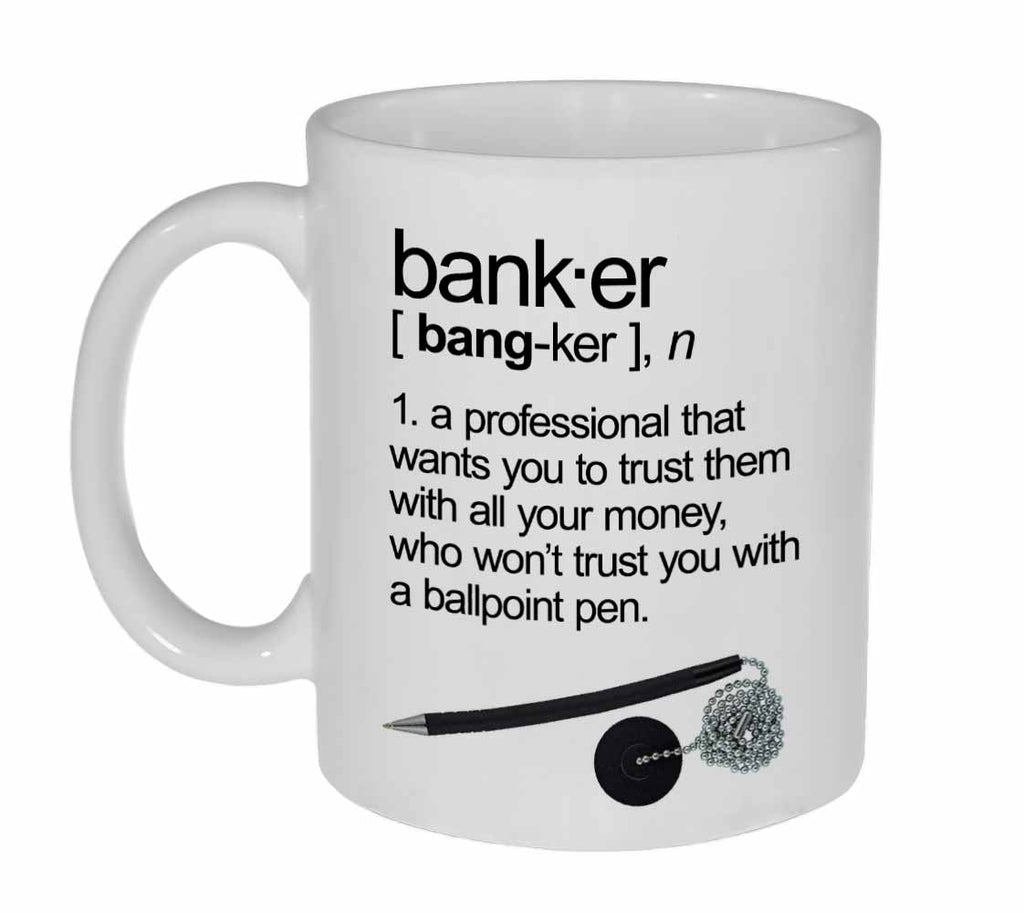 Banker Definition Funny 11-Ounce Coffee or Tea Mug