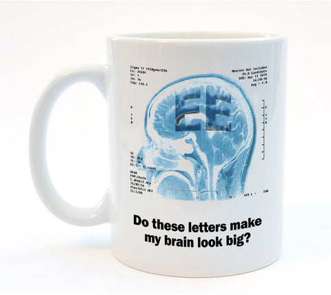 Does the Degree Make My Brain Look Big? Graduate Coffee or Tea Mug