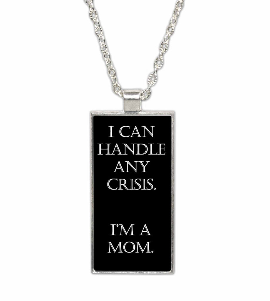 Mom Crisis  Pendant Necklace