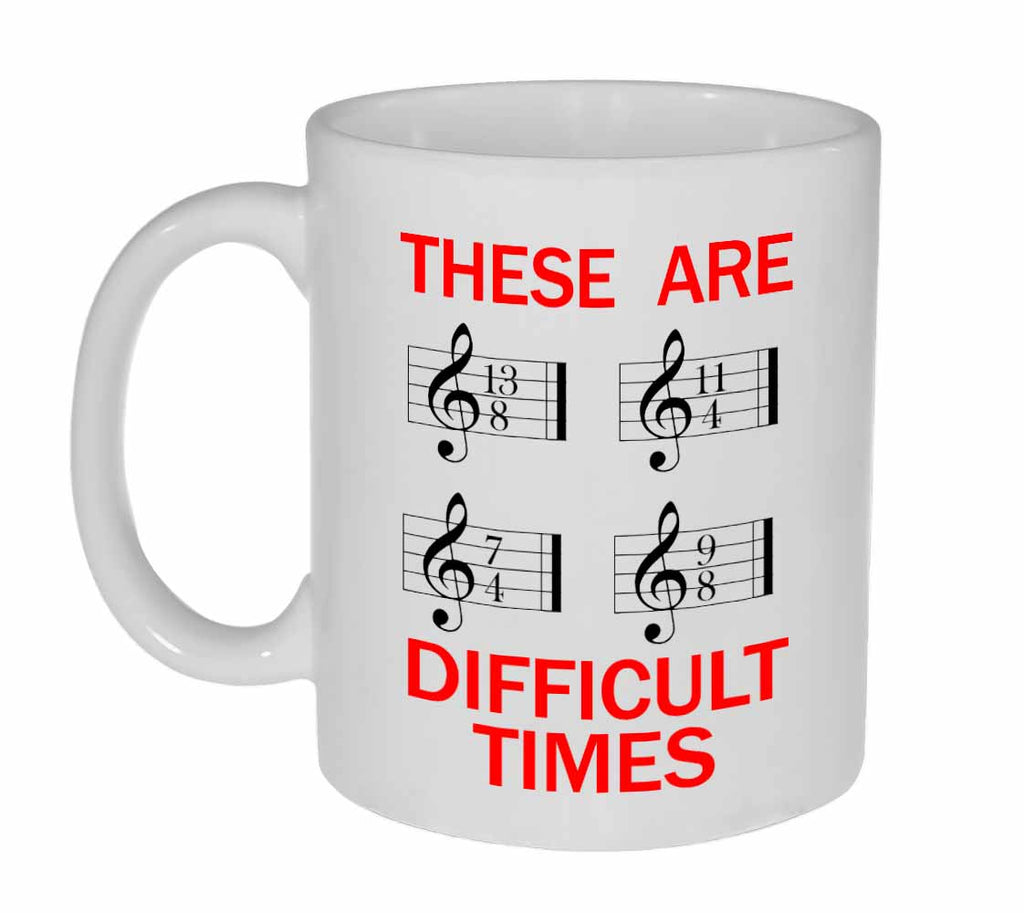 These are difficult times Sheet music Coffee or Tea Mug