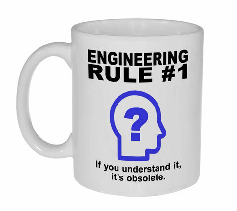 Engineering Rule #1 Coffee or Tea Mug