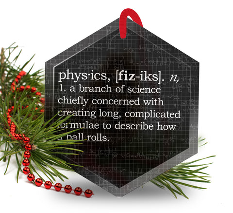 Physics Definition Funny Glass Christmas Ornament