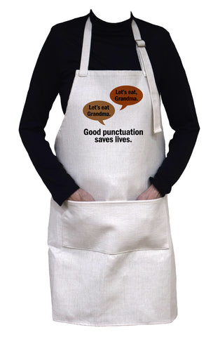 Good Punctuation Saves Lives - Let's Eat Grandma- Adjustable Neck Apron With Large Front Pocket Let's eat grandma or Lets eat, Grandma.