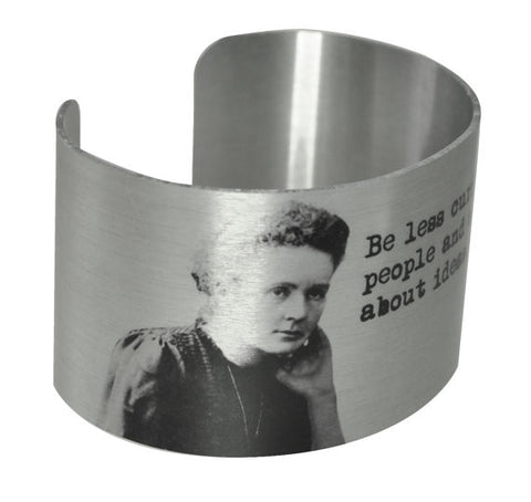 Marie Curie Quote -Be less curious about people and more curious about ideas.