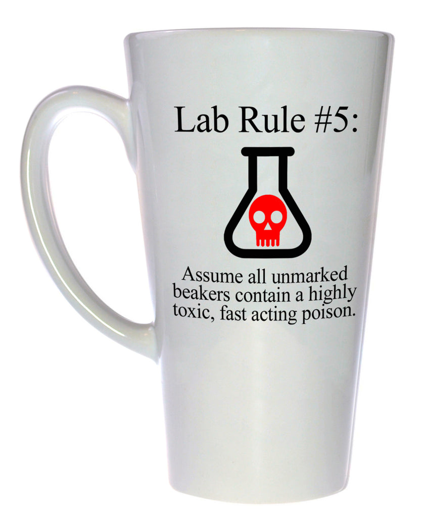 Lab Rule #5: Assume all unmarked beakers contain an extremely toxic poison Mug, Latte Size