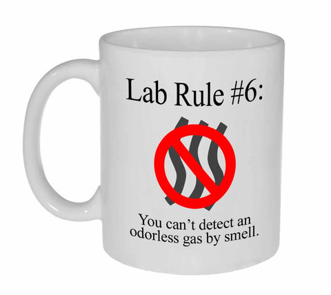 Lab Rule #6: You Can't Detect an Odorless Gas by Smell Mug