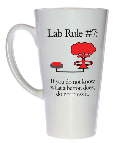 Lab Rule #7 If You Don't Know What a Button Does, Do Not Push It Mug, Latte Size