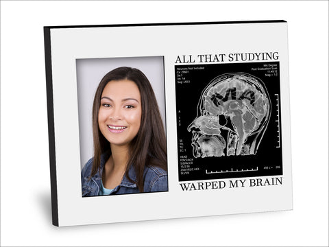 MA Degree Picture Frame - All That Studying Warped My Brain