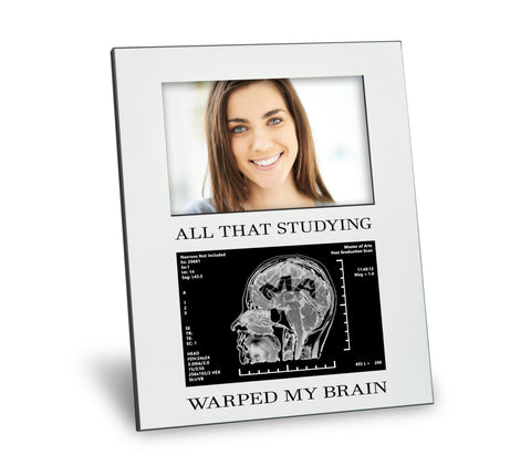 MA Degree Picture Frame - All That Studying Warped My Brain