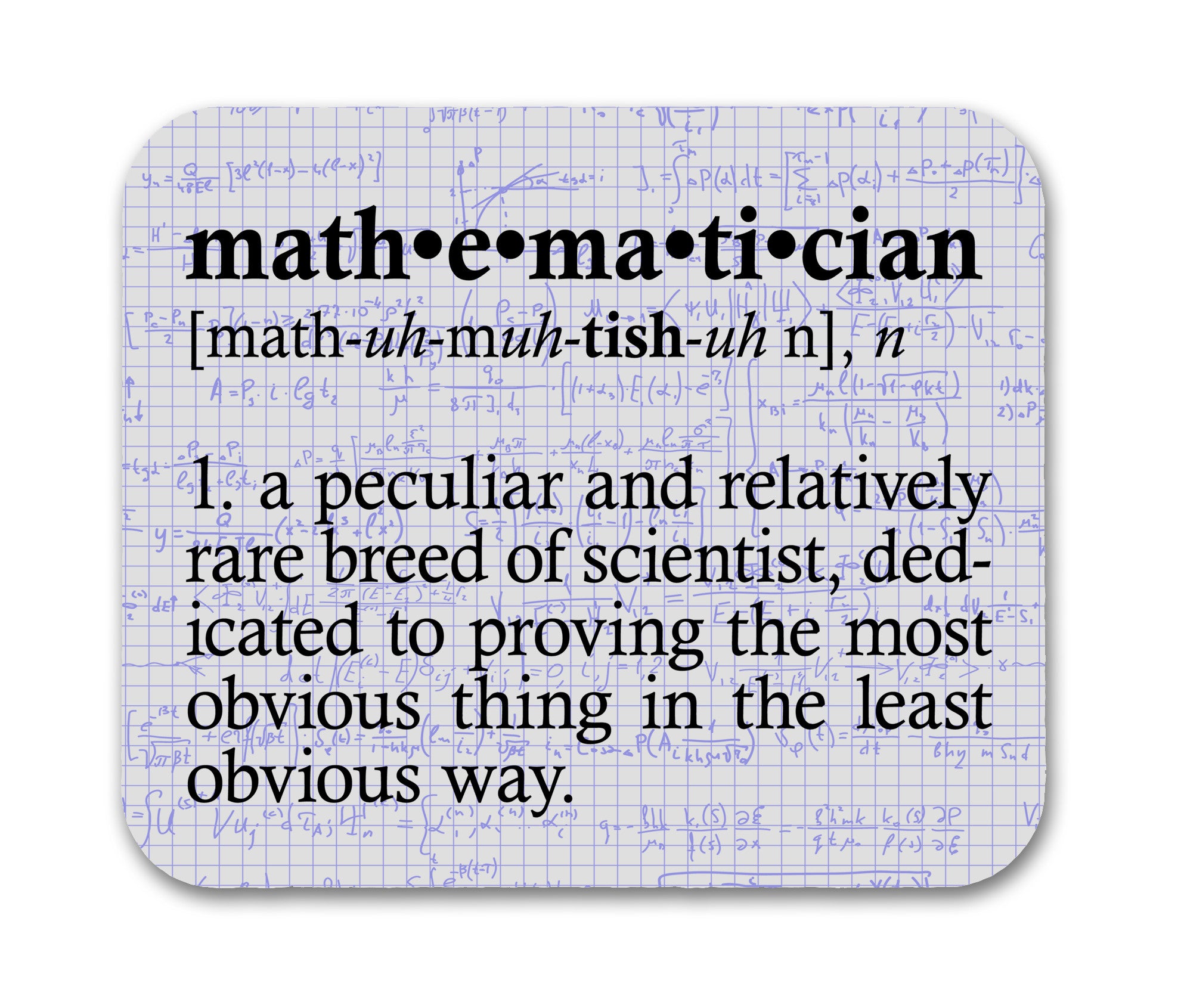 Math Mathematician Definition Mouse Pad – Neurons Not Included™