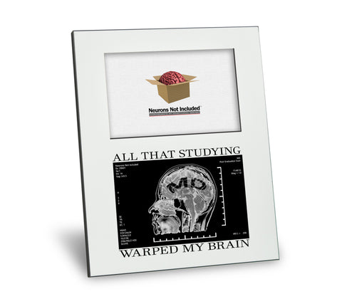 MD Degree Picture Frame - All That Studying Warped My Brain