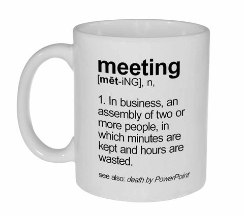 Meeting Definition Coffee or Tea Mug
