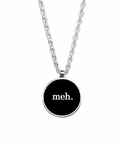 meh 1 inch Diameter Pendant Necklace