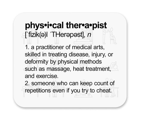 Physical Therapist Definition Mouse Pad