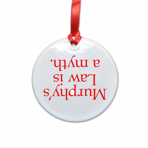 Murphy's Law Ceramic Christmas Ornament