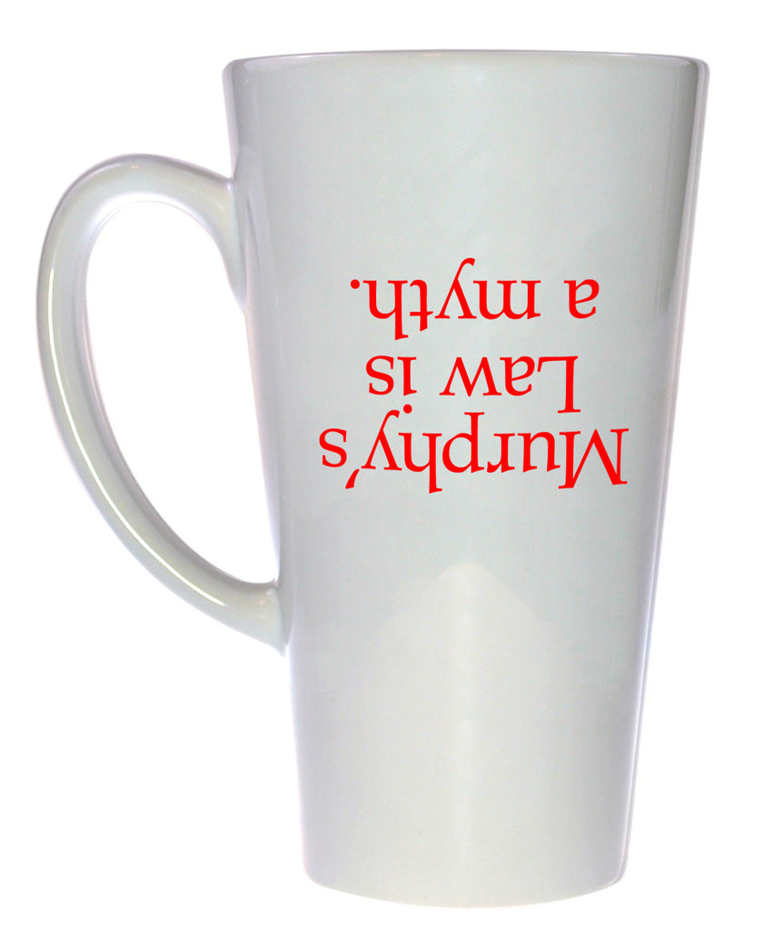 Murphy's Law is a Myth Coffee or Tea Mug, Latte Size