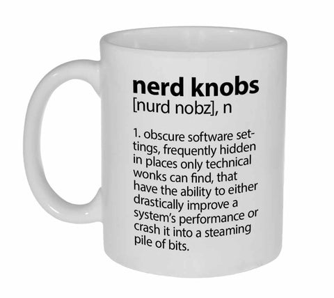 Nerd Knobs Coffee or Tea Mug - Great computer nerd gift