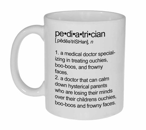 Pediatrician Definition Coffee or Tea Mug