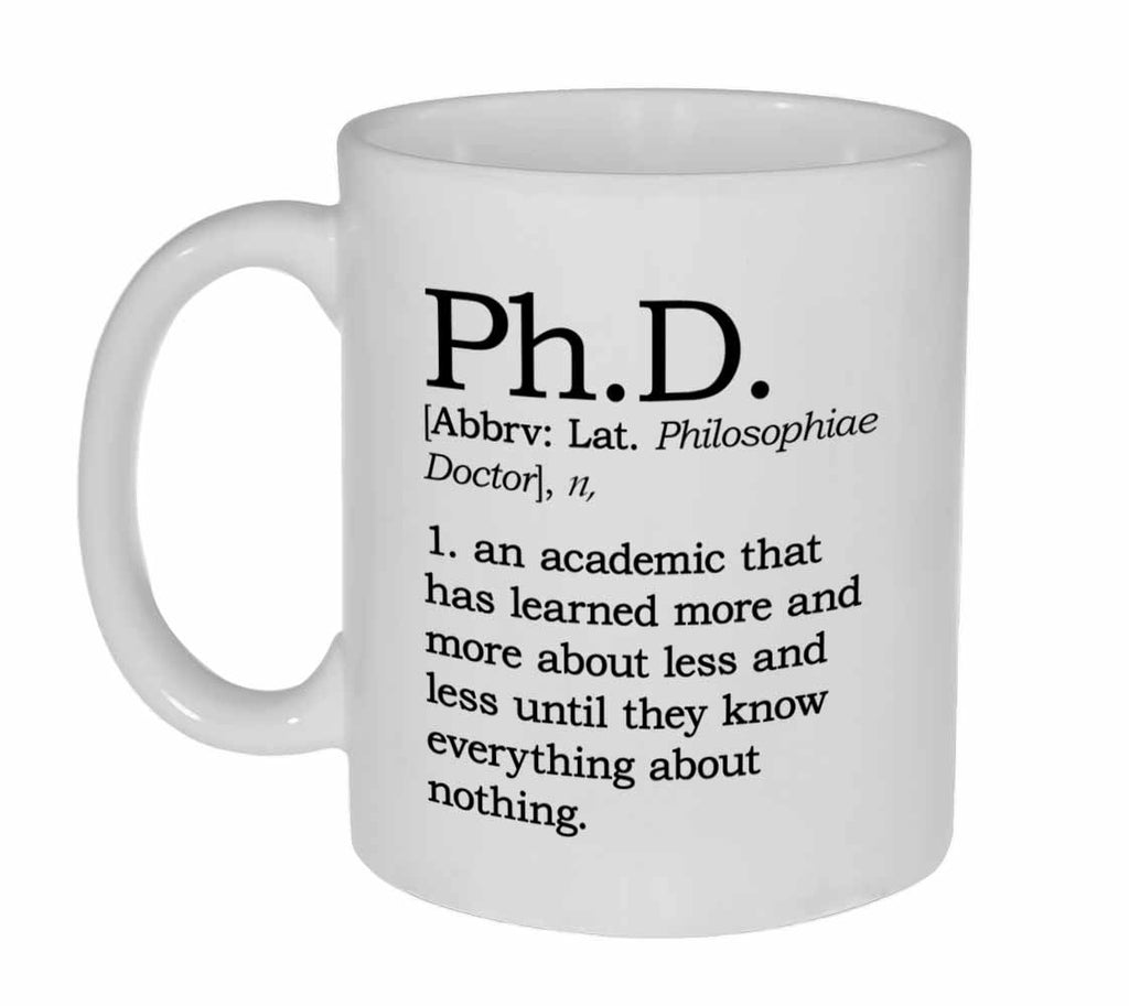 Ph.D. Definition Coffee or Tea Mug