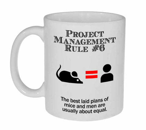 Project Management Rule #6 Coffee or Tea Mug